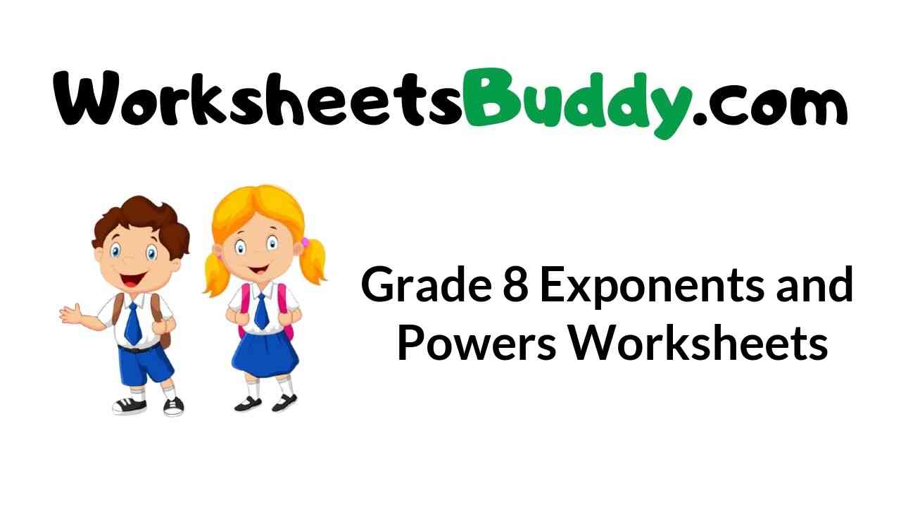exponents worksheets grade 8
