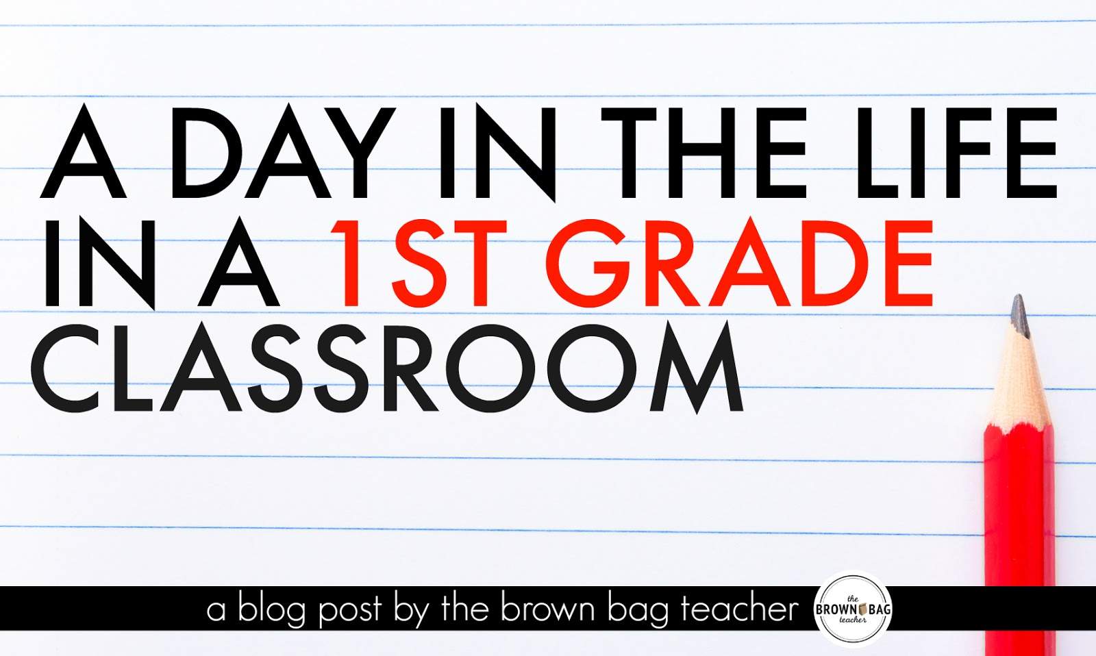 1st Grade Schedule: A Day in the Life
