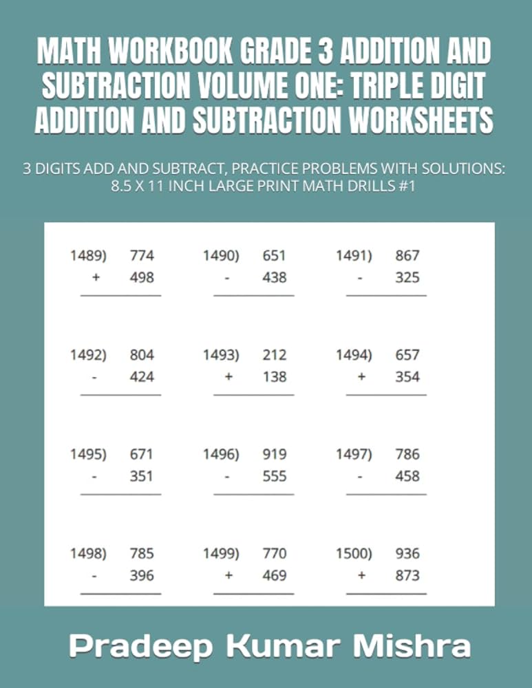 MATH WORKBOOK GRADE 3 ADDITION AND SUBTRACTION VOLUME ONE: TRIPLE ...