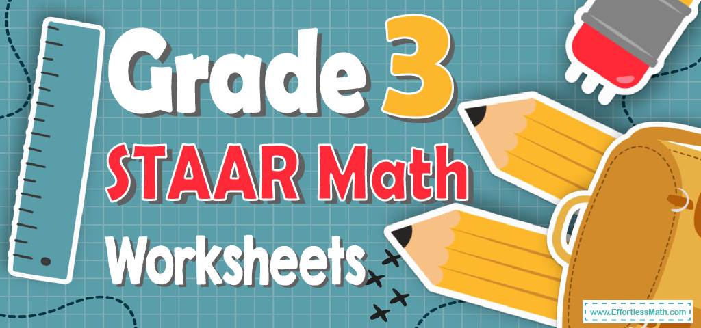 3rd Grade STAAR Math Worksheets: FREE &  Printable - Effortless ...