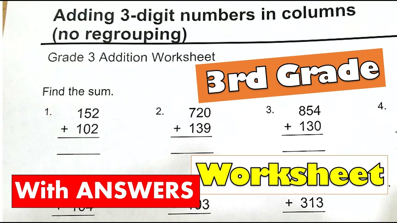 3rd Grade Math - Adding 3-digit Numbers No Regrouping Worksheet With  Answers | Classroom
