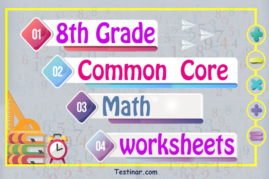 8th Grade Common Core Math Worksheets: FREE &  Printable