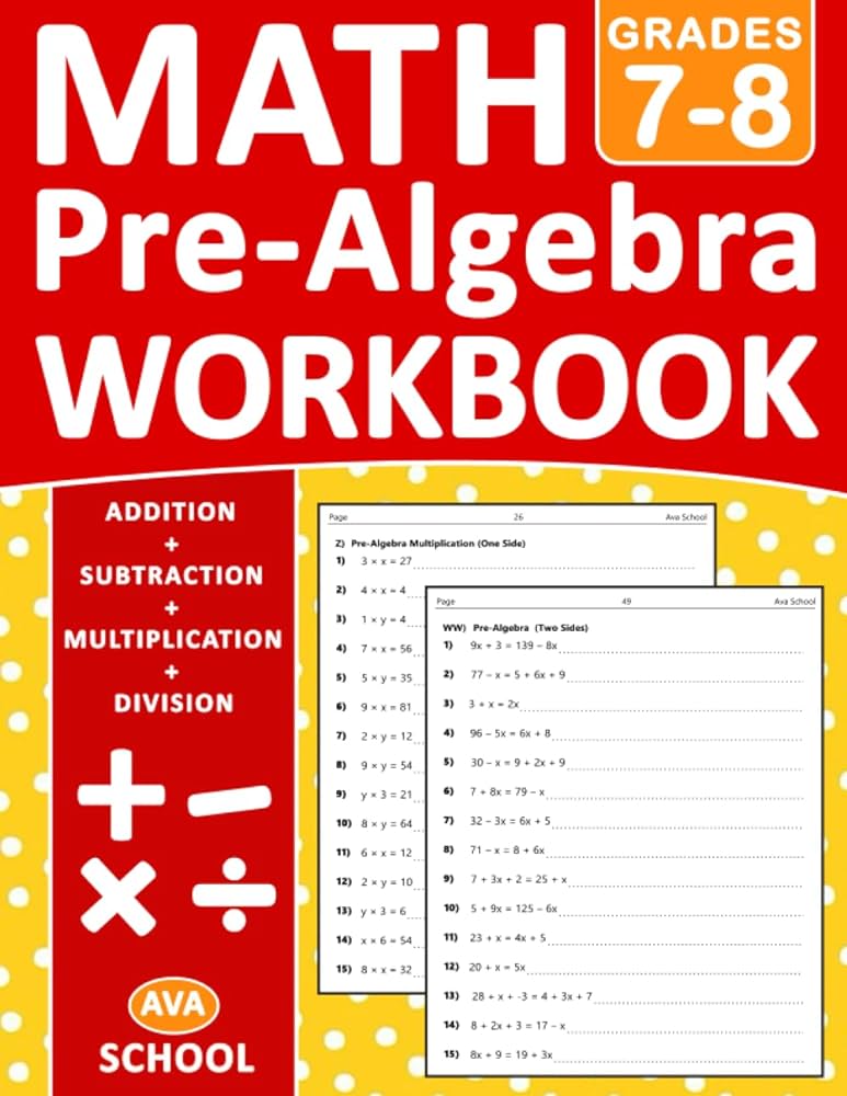 Pre-Algebra Workbook Grade 7-8: Pre-Algebra Practice Problems for 7th Grade  and 8th Grade - With 1000 Exercises With Answers For Ages 12-14 - One Side  ...