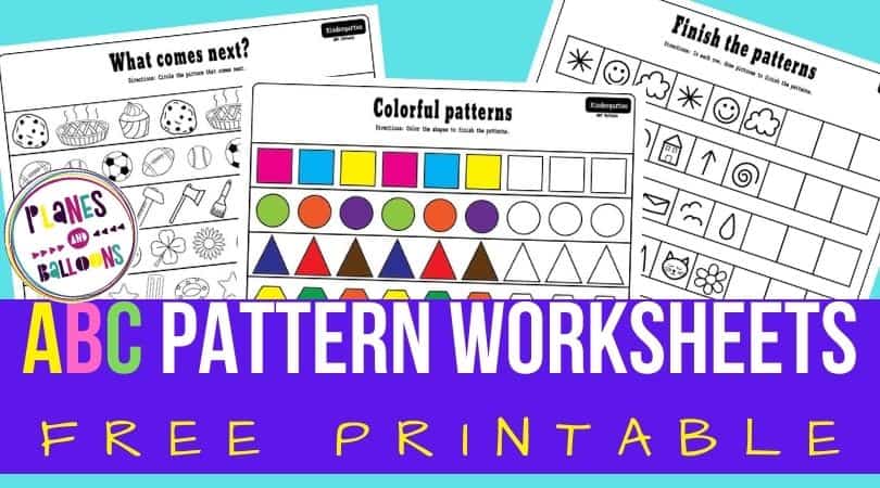 ABC Pattern Worksheets - Free Printable - Planes &  Balloons