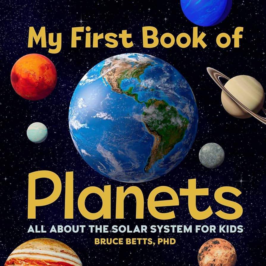 My First Book of Planets: All About the Solar System for Kids ...