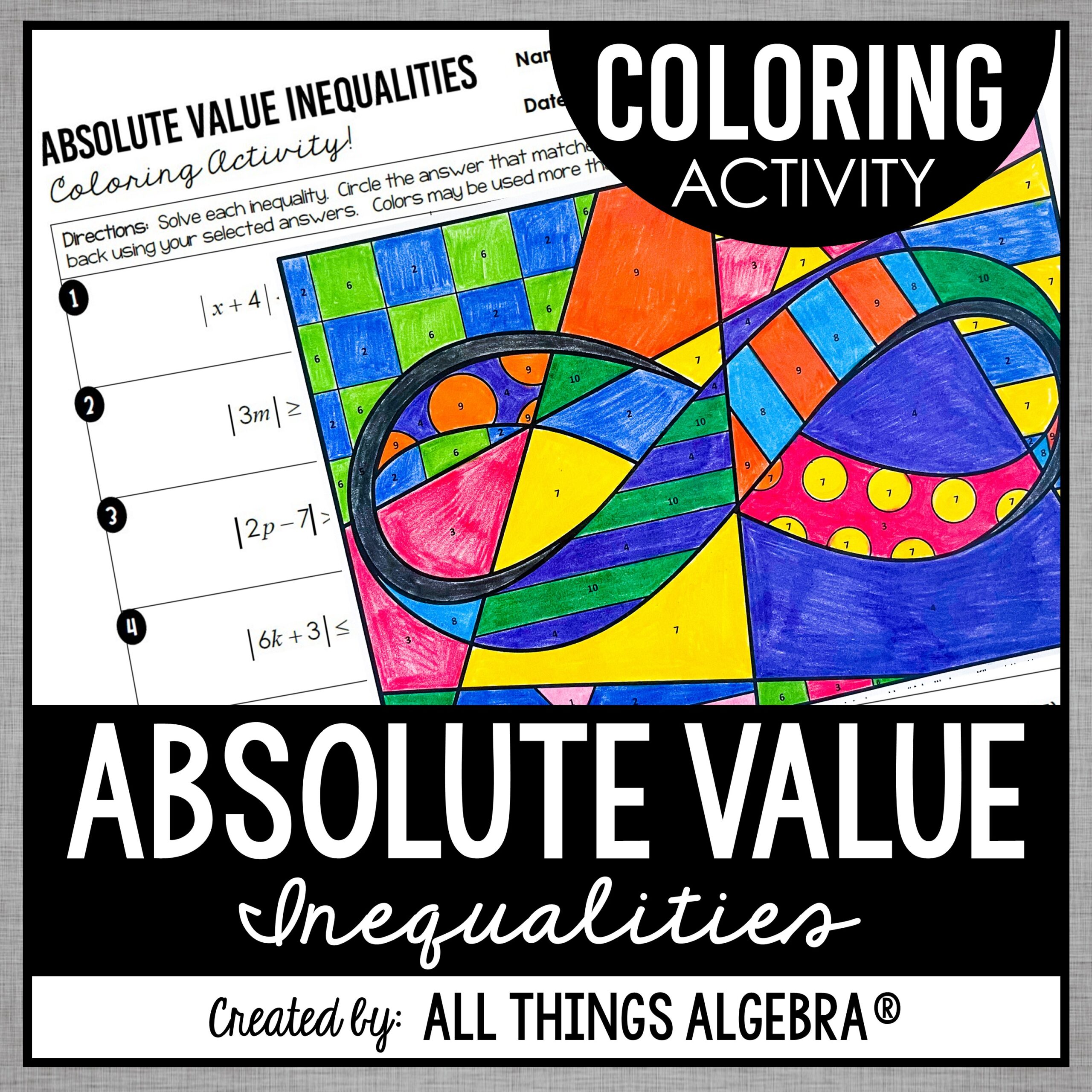 Absolute Value Inequalities (with Interval Notation) Coloring Activity