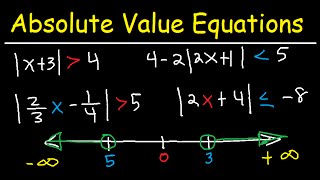 Solving Absolute Value Equations and Inequalities - Number Line &  Interval  Notation - Algebra