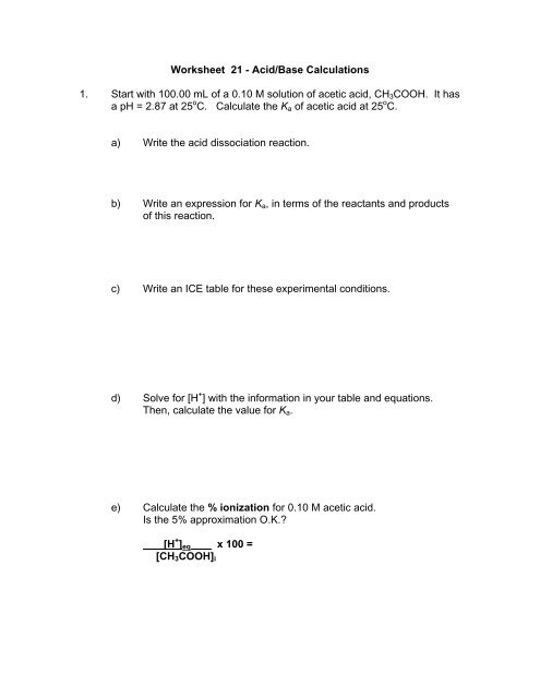 Worksheet 21 - Acid/Base Calculations 1. Start with 100.00 mL of a ...