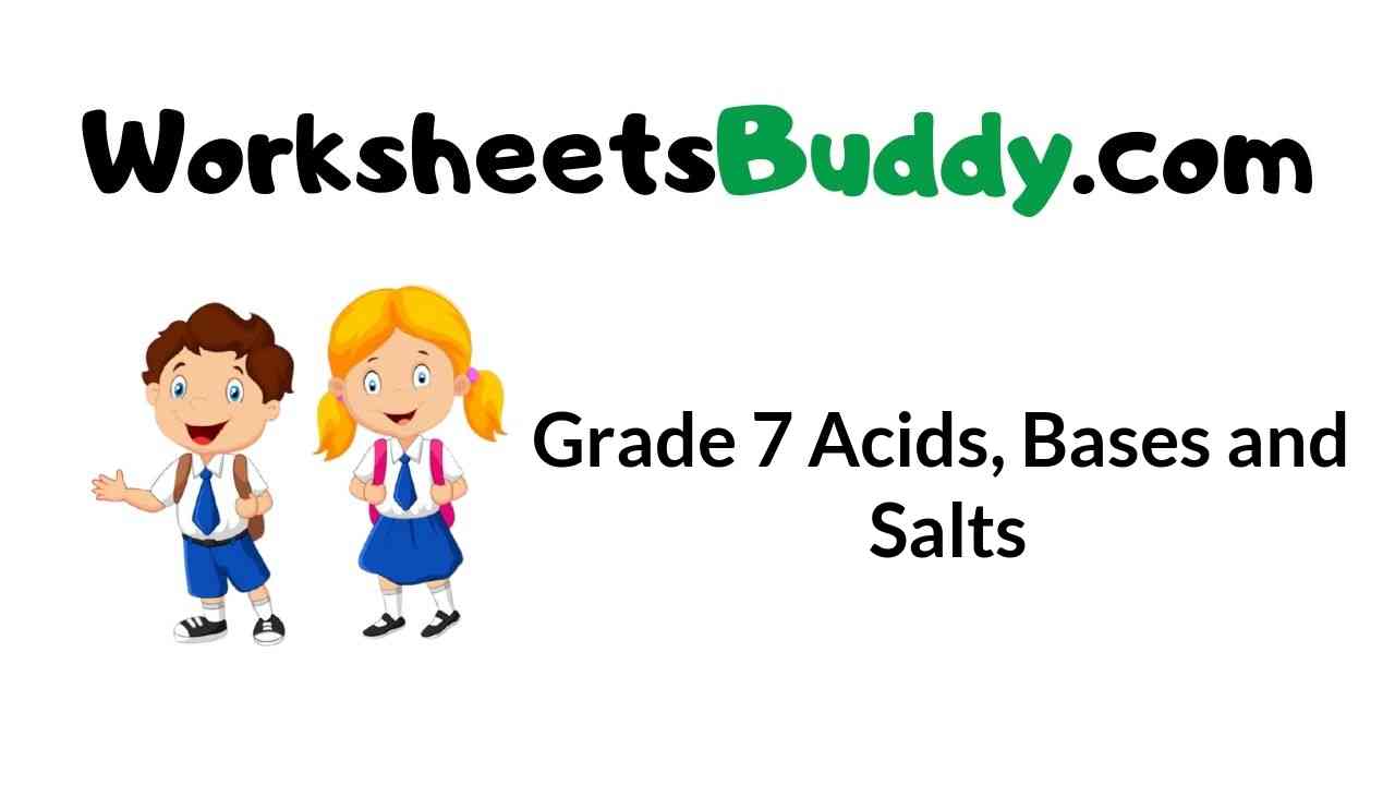 Grade 7 Acids, Bases and Salts Worksheets - WorkSheets Buddy