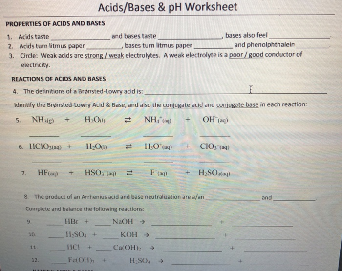 Solved Acids/Bases &  pH Worksheet PROPERTIES OF ACIDS AND | Chegg.com