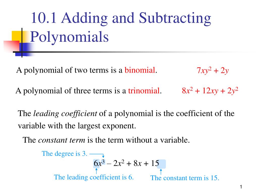 PPT - 10.1 Adding and Subtracting Polynomials PowerPoint ...