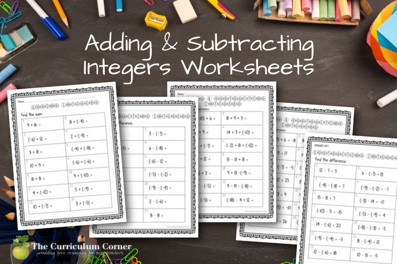 Adding &  Subtracting Integers Worksheets - The Curriculum Corner 4-5-6