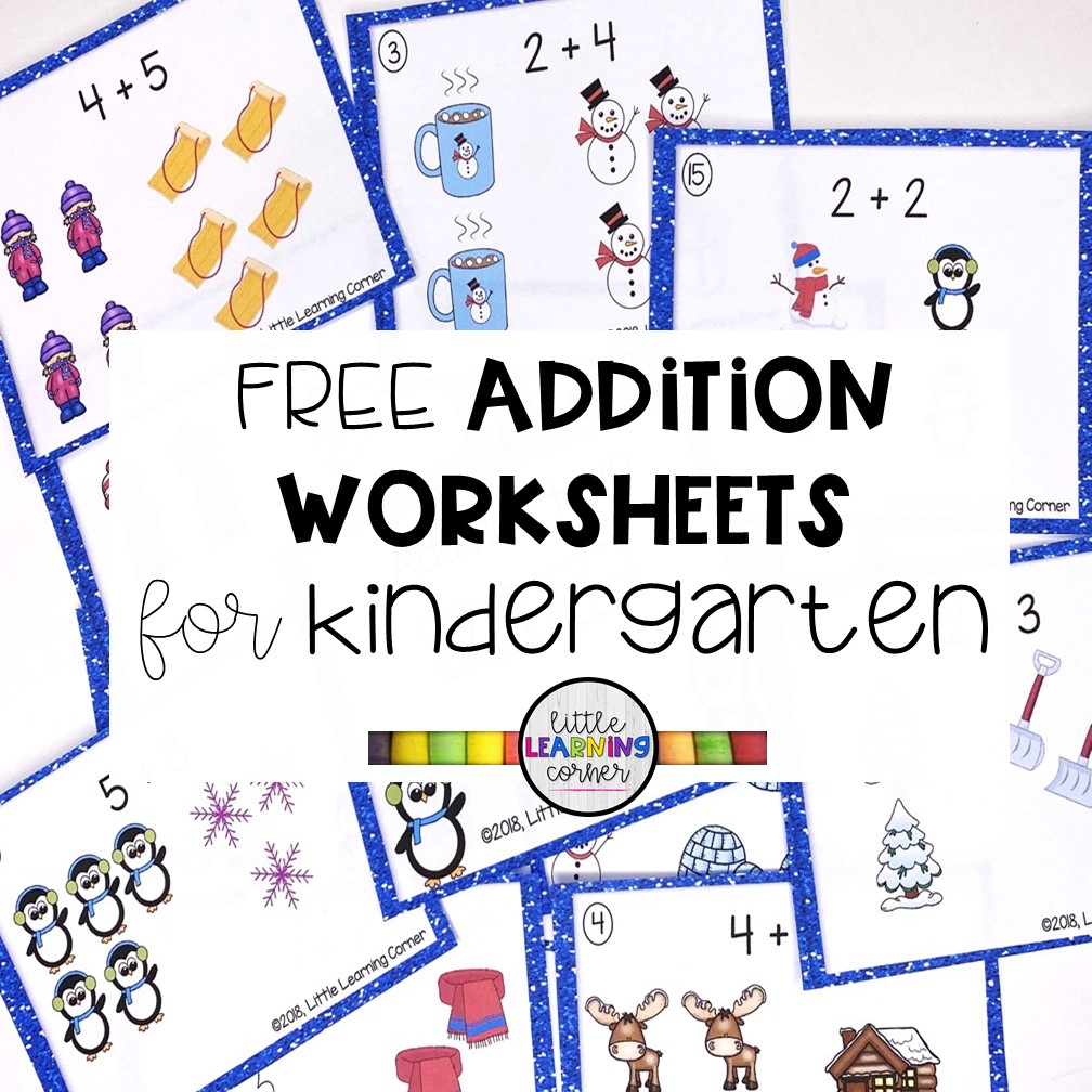 Addition Worksheets for Kindergarten - Little Learning Corner
