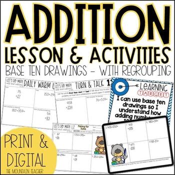 3 Digit Addition WITH Regrouping Using Base Ten Activities and ...