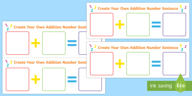 Create Your Own Addition Number Sentence Worksheet / Worksheet