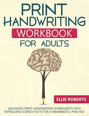 Print Handwriting Workbook for Adults: Advanced Print Handwriting ...