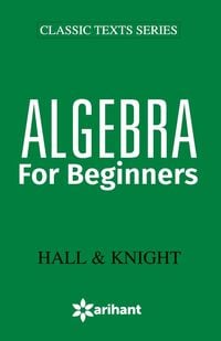 Algebra for Beginners - Nach Schulform Schulbuch - 978-93-5094-320-5