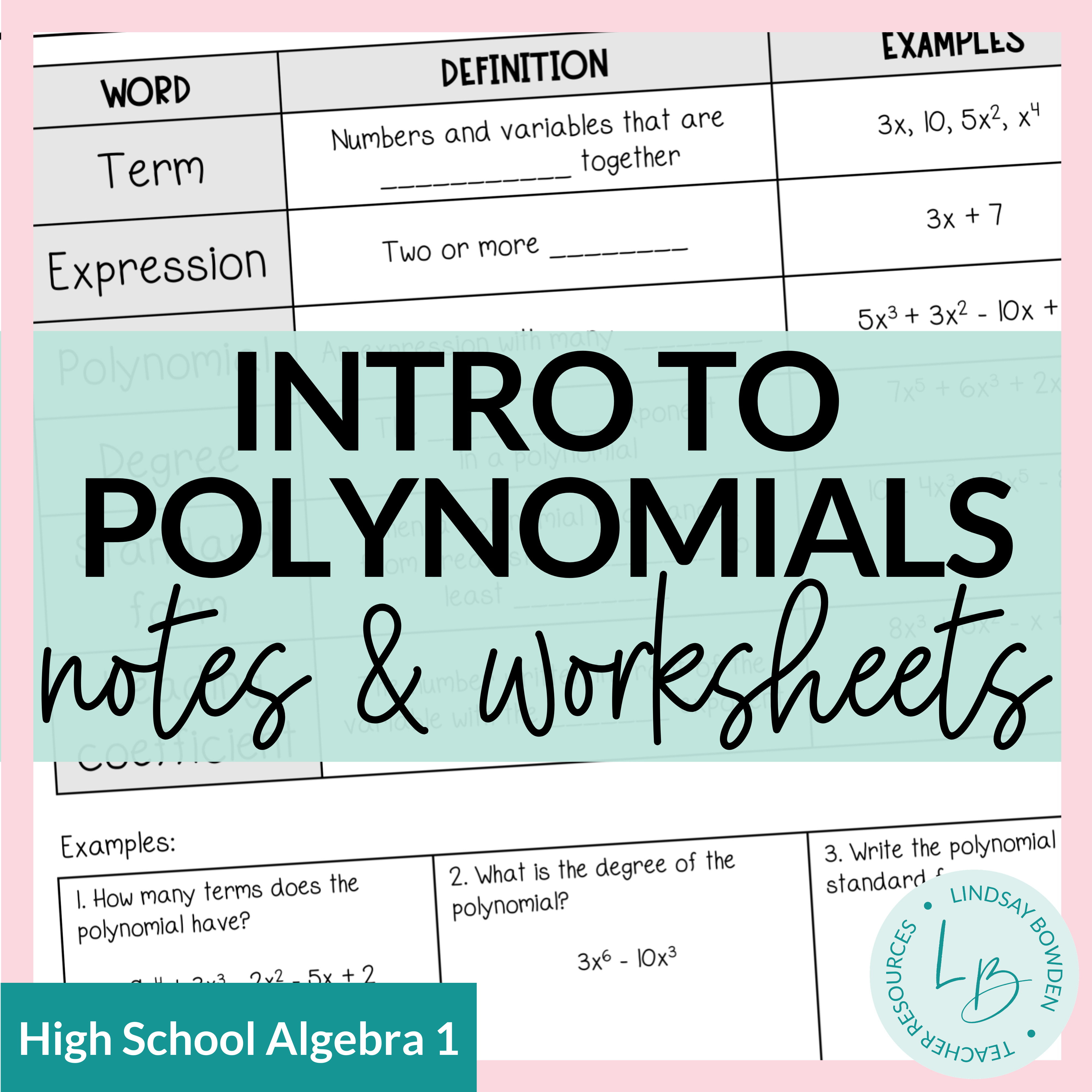Intro to Polynomials Notes and Worksheets - Lindsay Bowden