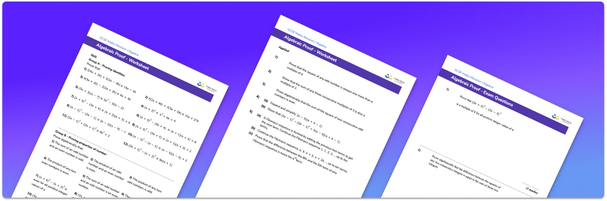 Algebraic Proof Worksheet - GCSE Maths [FREE] - Third Space Learning