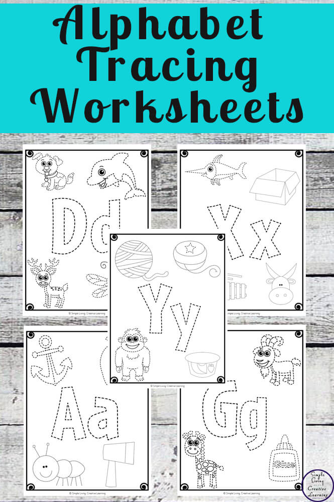 Alphabet Tracing Worksheets - Simple Living. Creative Learning