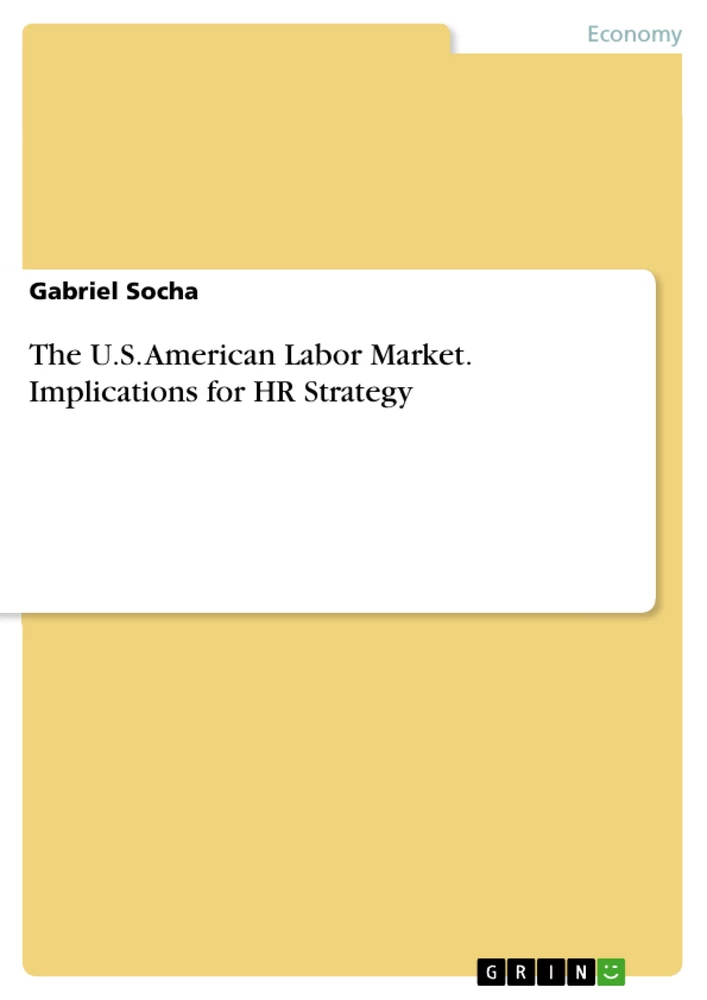 The U.S. American Labor Market. Implications for HR Strategy - GRIN