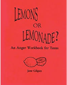 Lemons or Lemonade?: An Anger Workbook for Teens - Free Social ...