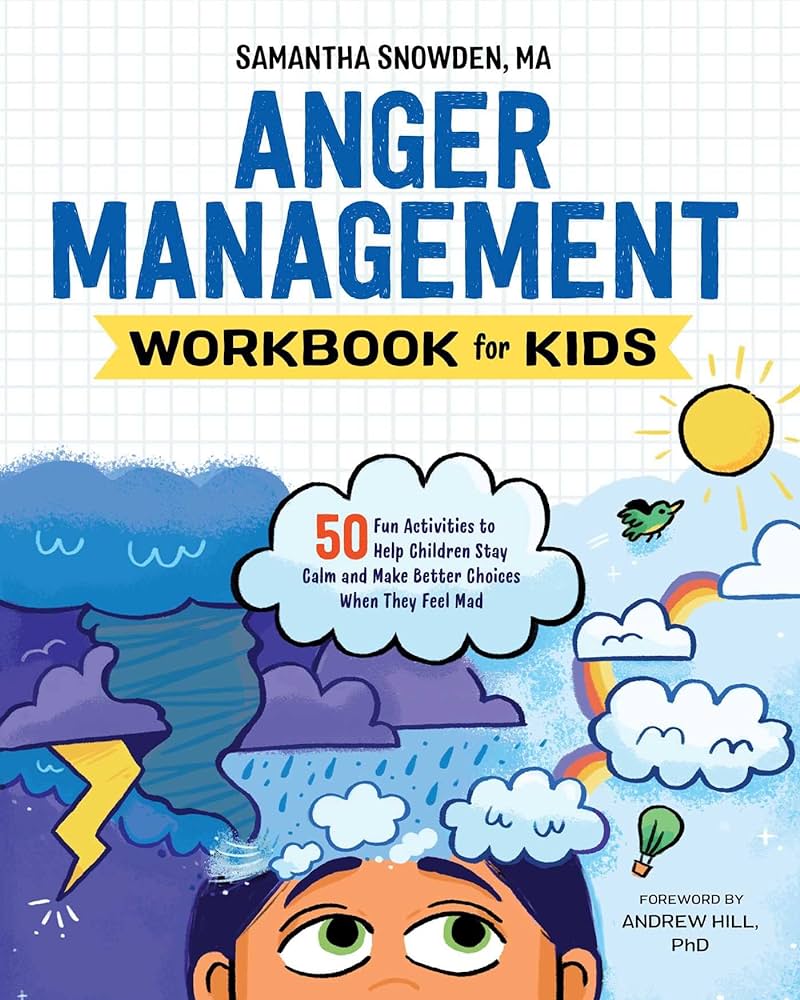 Anger Management Workbook for Kids: 50 Fun Activities to Help ...