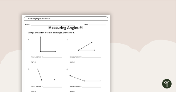 Measuring Angles - Worksheets | Teach Starter