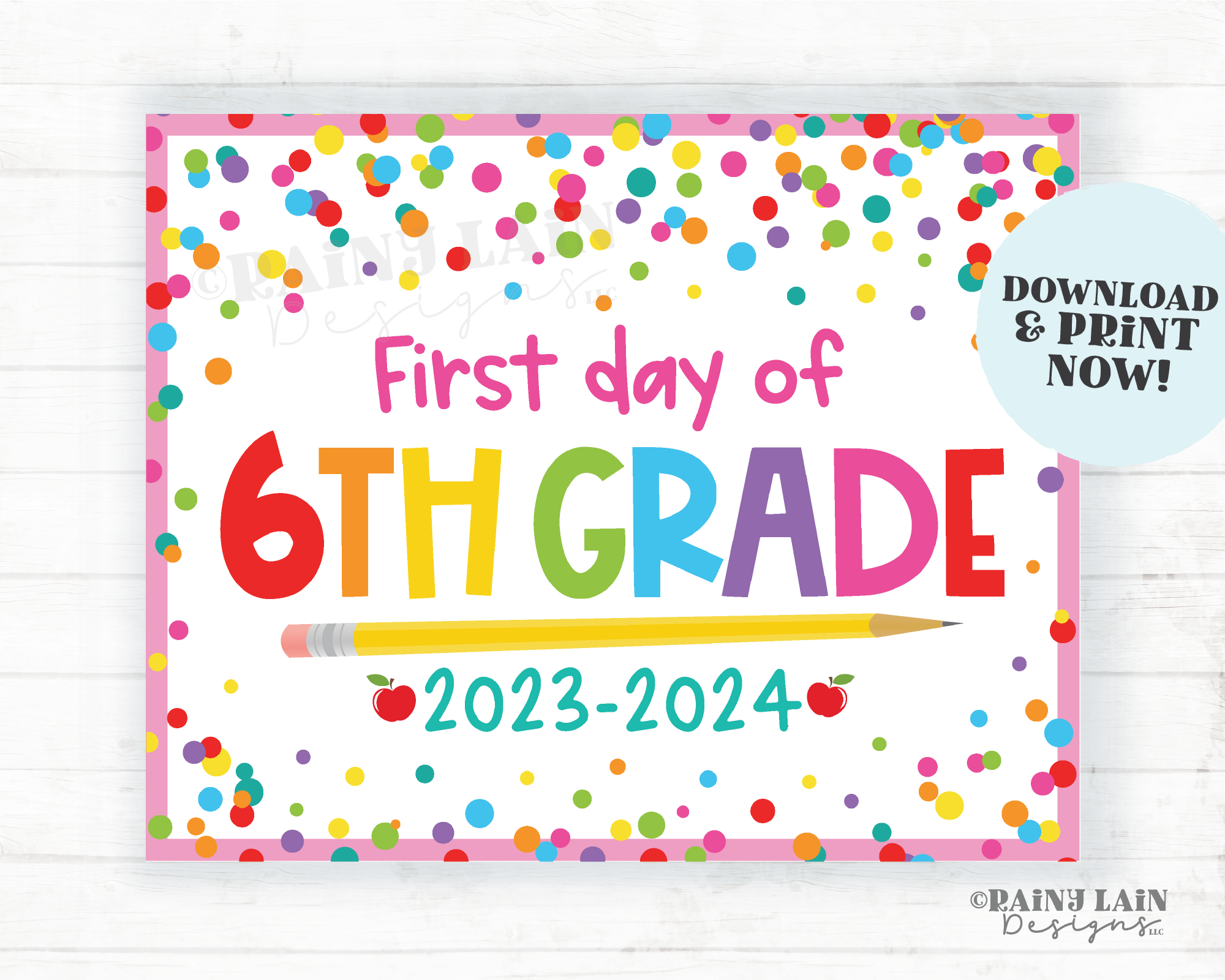 First day of school Sign 1st day of 6th grade Sixth grade Back to School  Picture Photo Prop Printable Confetti 2023-2024