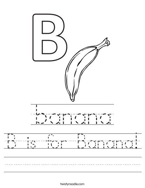 B is for Banana Worksheet - Twisty Noodle