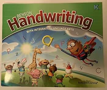 Benson Handwriting with Integrated Language Arts K: Ed. D. Lee ...