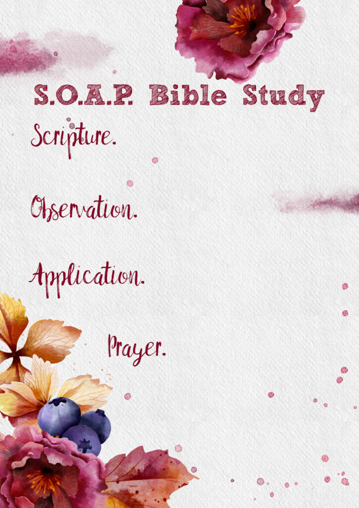 How to SOAP Bible Study (&  SOAP Bible Study Free Printable)