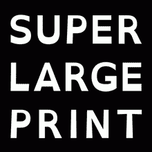 Shop - Super Large Print