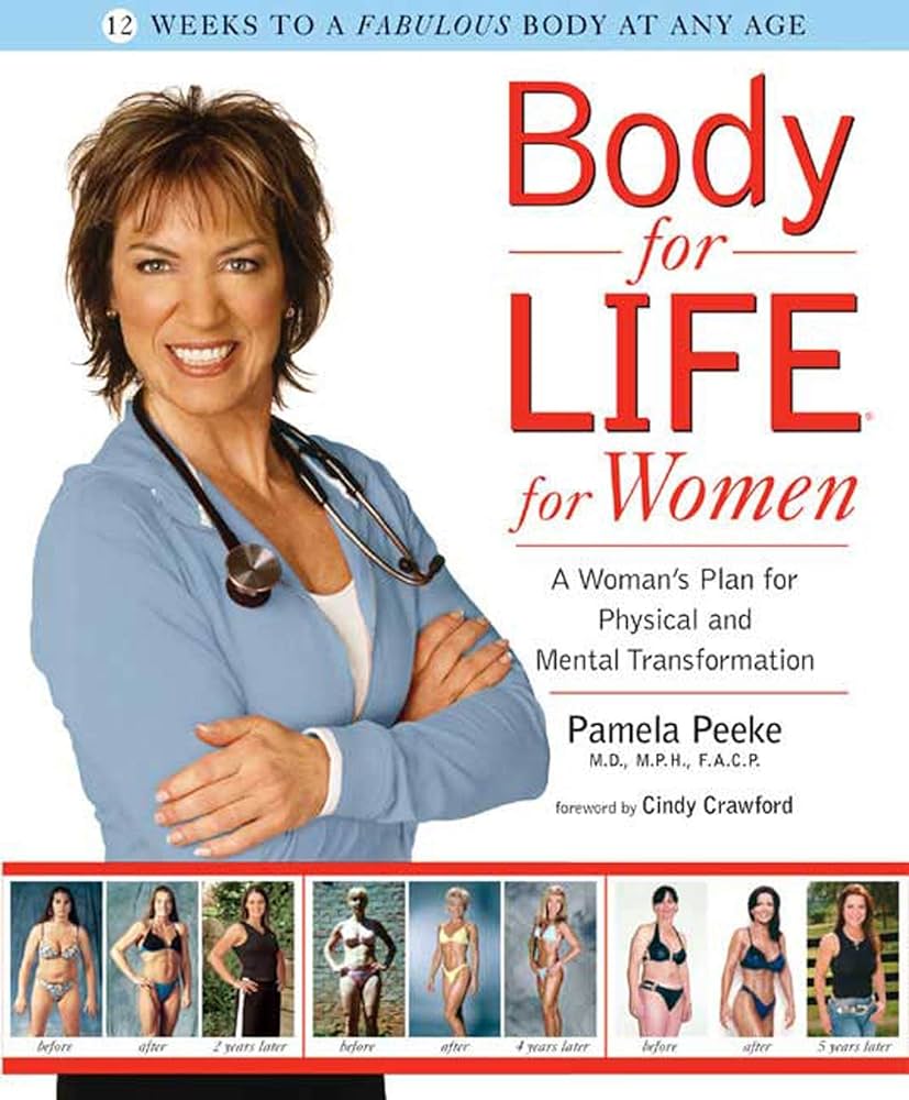 Body for Life for Women: A Womans Plan for Physical and Mental ...