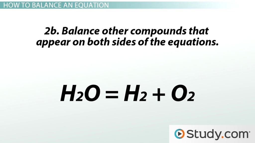 Balancing Chemical Equations | Steps &  Examples Video