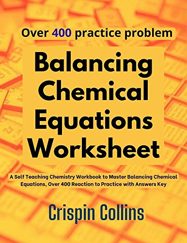 Balancing Chemical Equations Worksheet: A Self Teaching Chemistry ...
