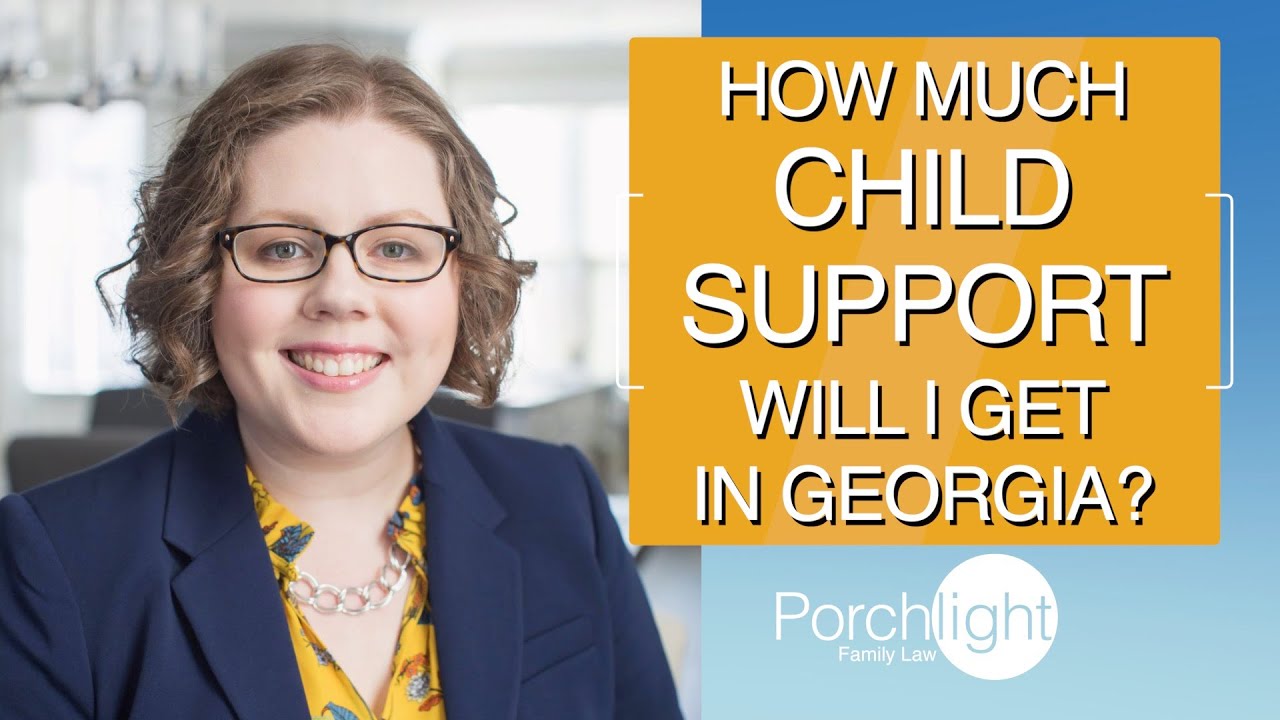 How Much Child Support Will I Get in Georgia? | Porchlight Legal