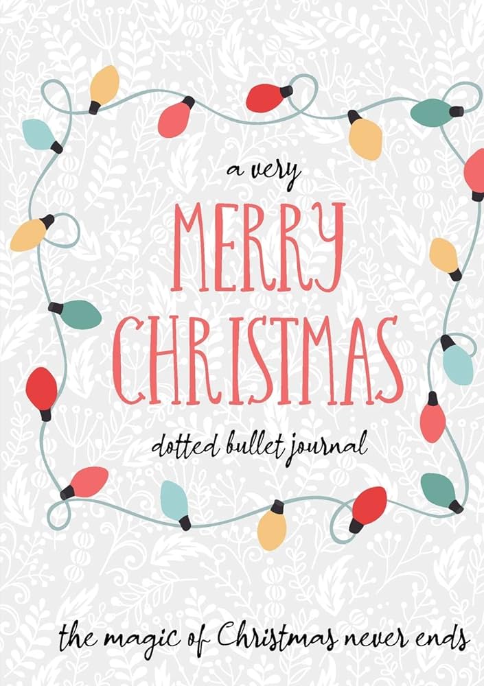 A Very Merry Christmas Dotted Bullet Journal: Cheaper and More ...