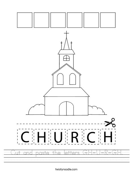 Cut and paste the letters C-H-U-R-C-H Worksheet - Twisty Noodle