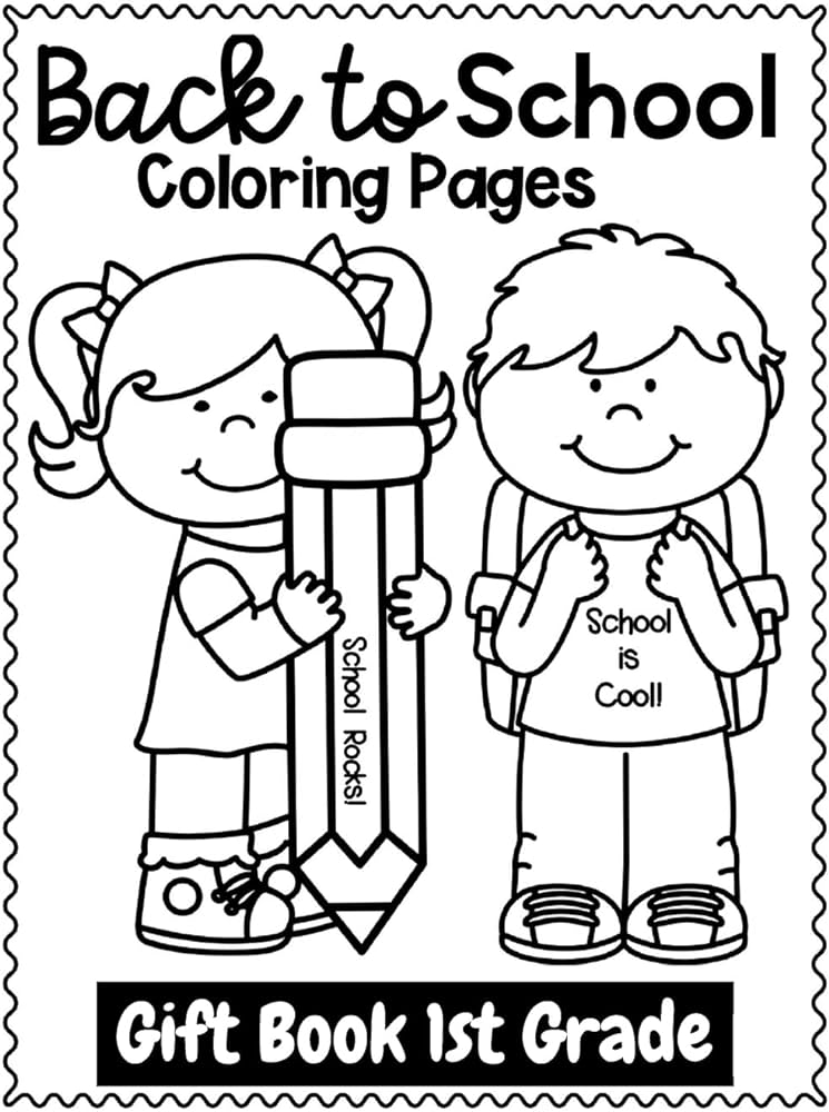 Back to School Coloring Pages Gift Book 1st Grade: Welcome Back to School  Activities Book for Kids