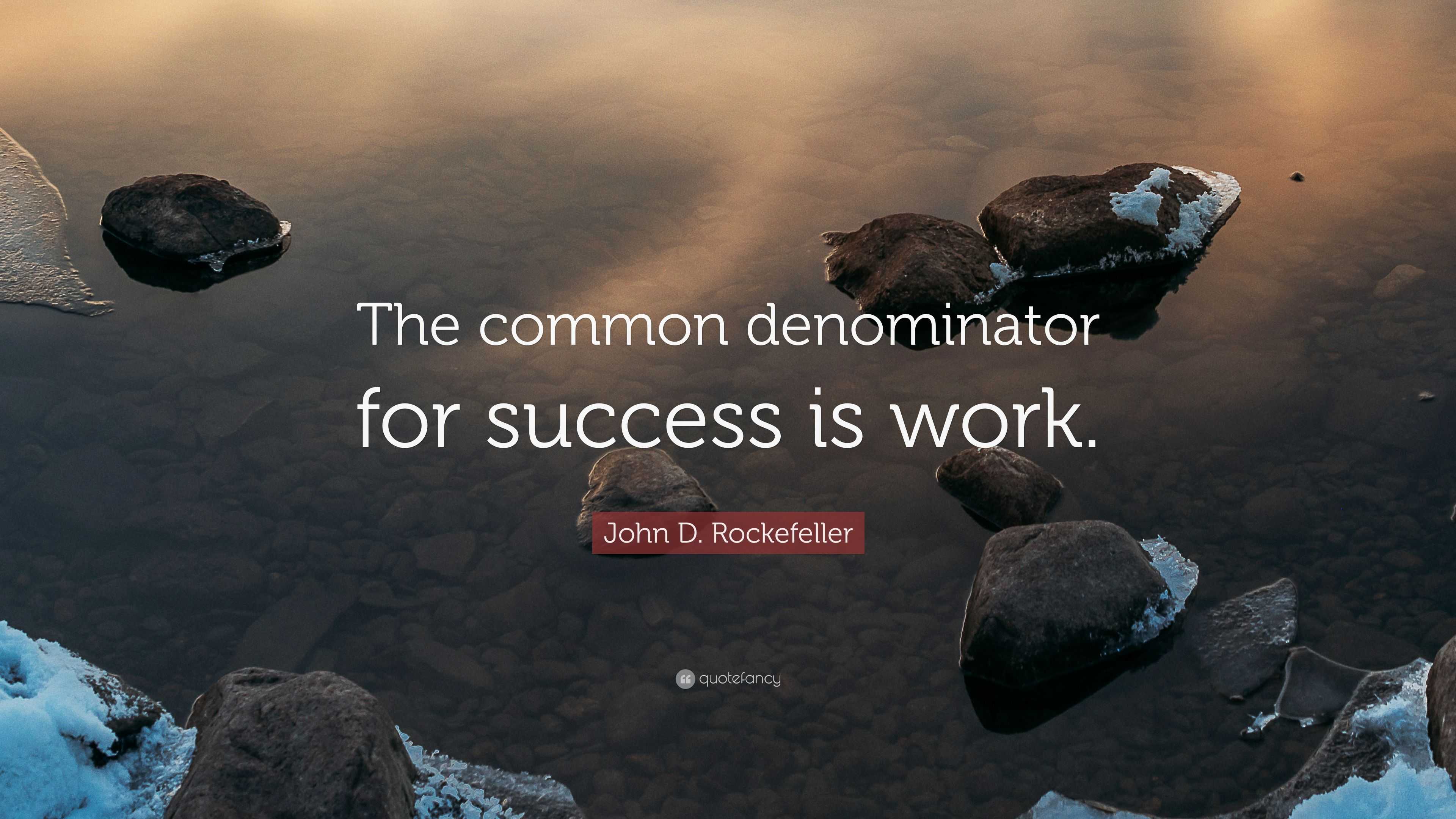 common denominator of success
