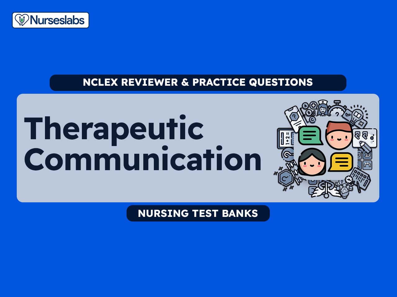 Therapeutic Communication Techniques for NCLEX (50 Questions) -