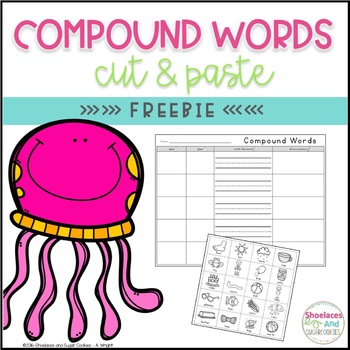 FREE Compound Words Cut &  Paste by Shoelaces and Sugar Cookies worksheets library