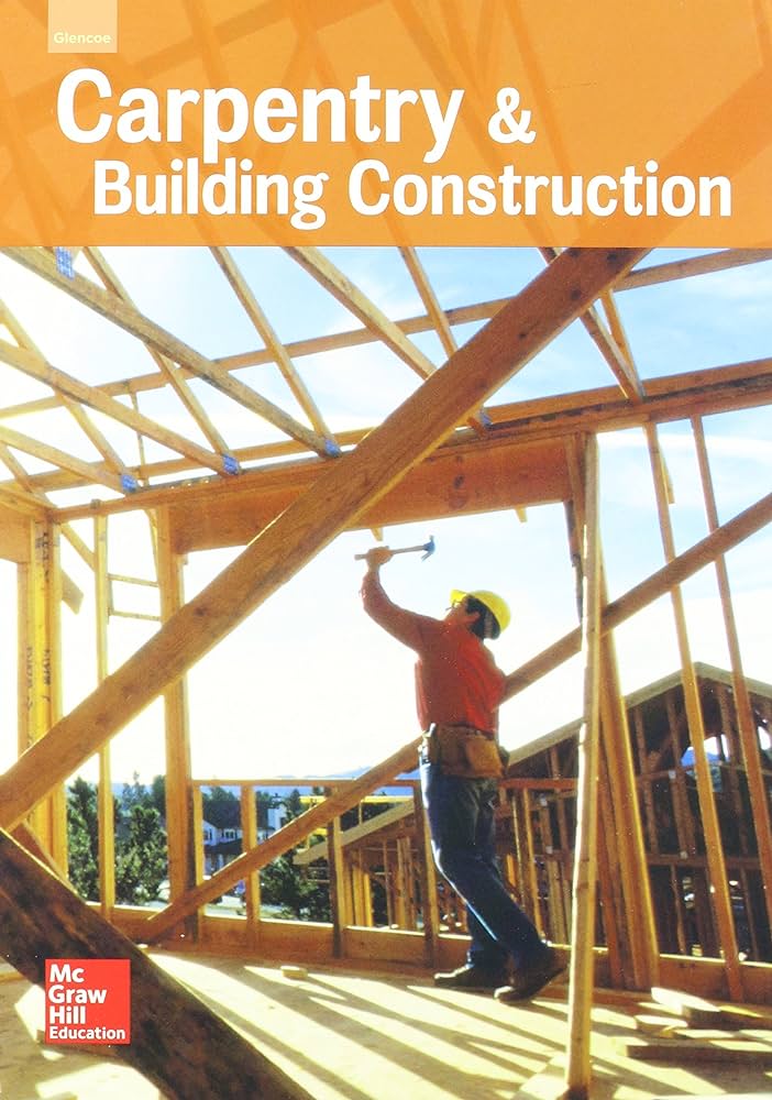 Amazon.com: Glencoe Carpentry and Building Construction, Student ...