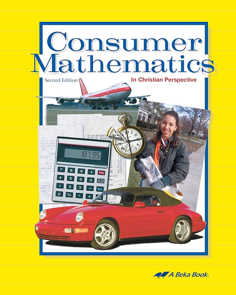 Consumer Mathematics - Abeka Highschool Personal Finance Concepts ...