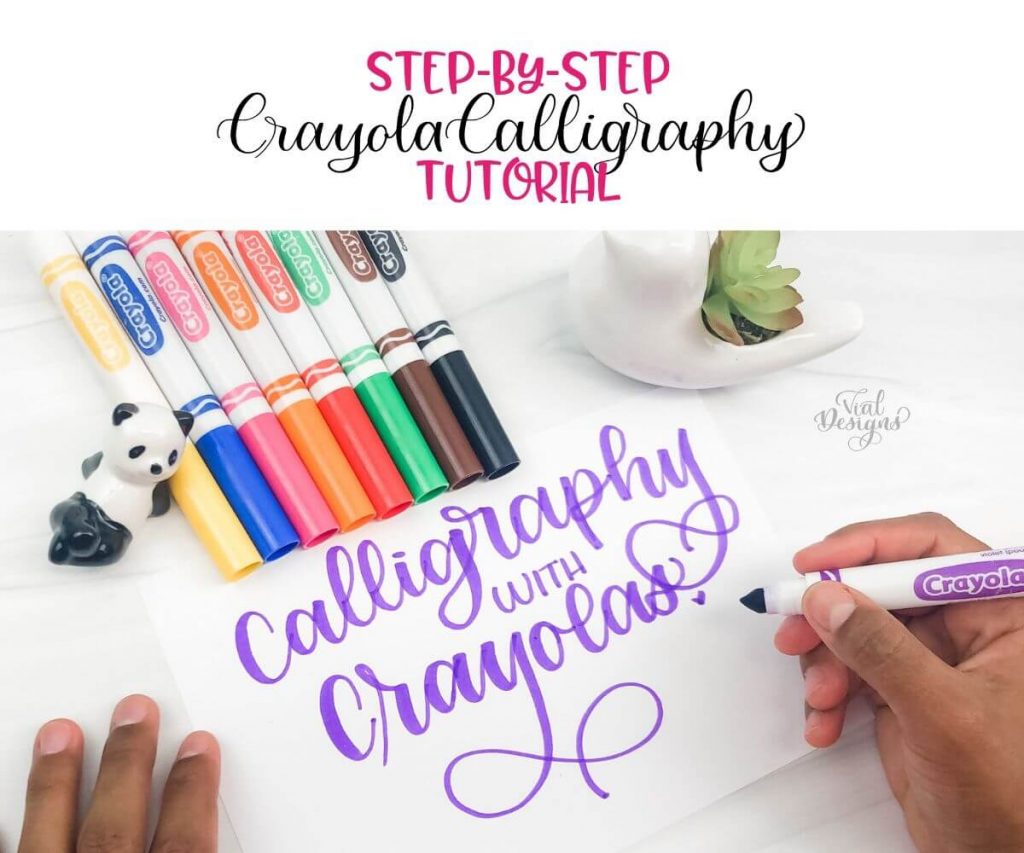 Learn how to do calligraphy with Crayola Markers | Vial Designs