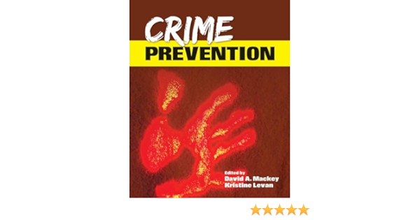 Crime Prevention : Mackey, David A., Levan, Kristine: Amazon.de: Books