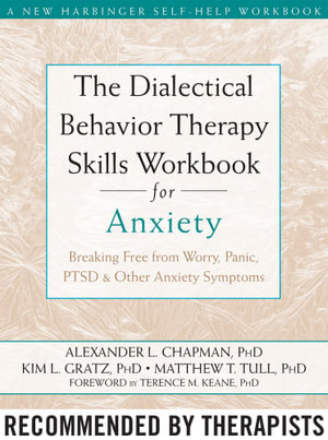 DBT Skills Workbook for Anxiety by Alexander L. Chapman | Breaking ...