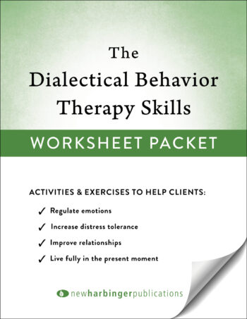 Download Your Free DBT Skills Worksheet Packet Now - New Harbinger ...