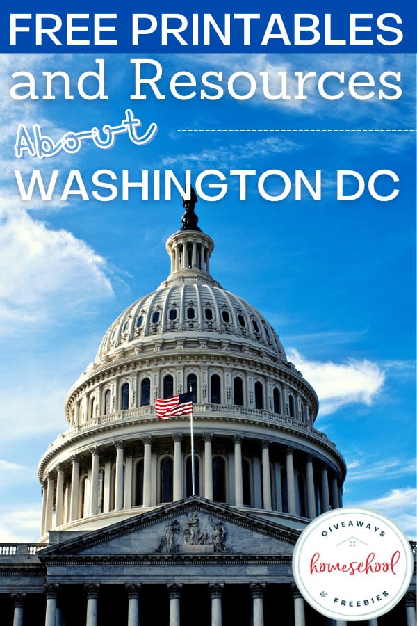 Free Printables and Resources About Washington, D.C.